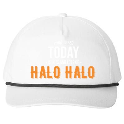 Need Today Is Lots Of Halo Halo Funny Halo Halo Great Gift Snapback Five-Panel Rope Hat