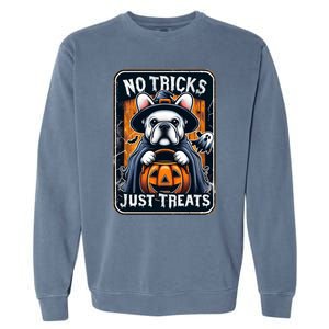 No Tricks Just Treats French Bulldog Halloween Frenchie Cool Gift Garment-Dyed Sweatshirt