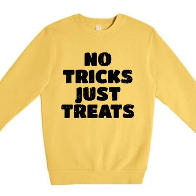 No Tricks Just Treats Cute Gift Premium Crewneck Sweatshirt