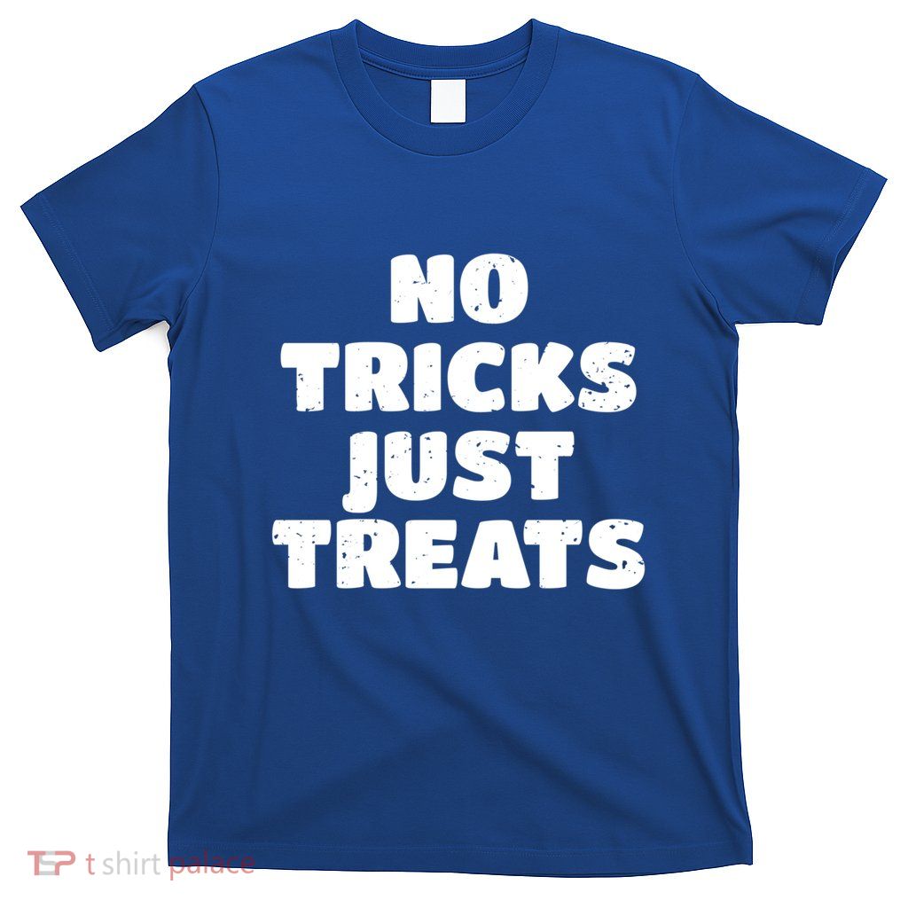 No Tricks Just Treats Cute Gift T-Shirt
