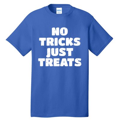 No Tricks Just Treats Cute Gift Tall T-Shirt