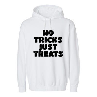 No Tricks Just Treats Cute Gift Garment-Dyed Fleece Hoodie