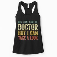 Not That Kind Of Doctor But I Can Take A Look Womens Tank Top