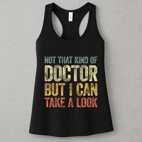 Not That Kind Of Doctor But I Can Take A Look Womens Tank Top