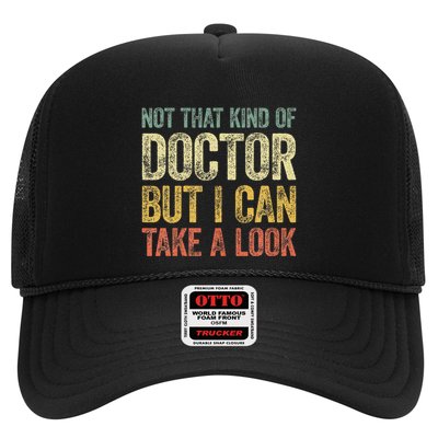 Not That Kind Of Doctor But I Can Take A Look Trucker Hat