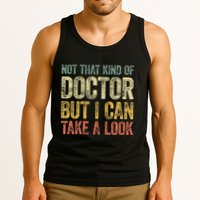 Not That Kind Of Doctor But I Can Take A Look Tank Top