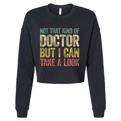 Not That Kind Of Doctor But I Can Take A Look Cropped Pullover Crew