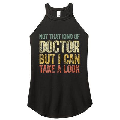 Not That Kind Of Doctor But I Can Take A Look Women's Perfect Tri Rocker Tank
