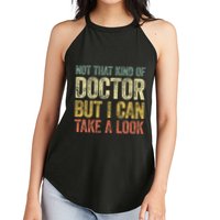 Not That Kind Of Doctor But I Can Take A Look Women's Perfect Tri Rocker Tank