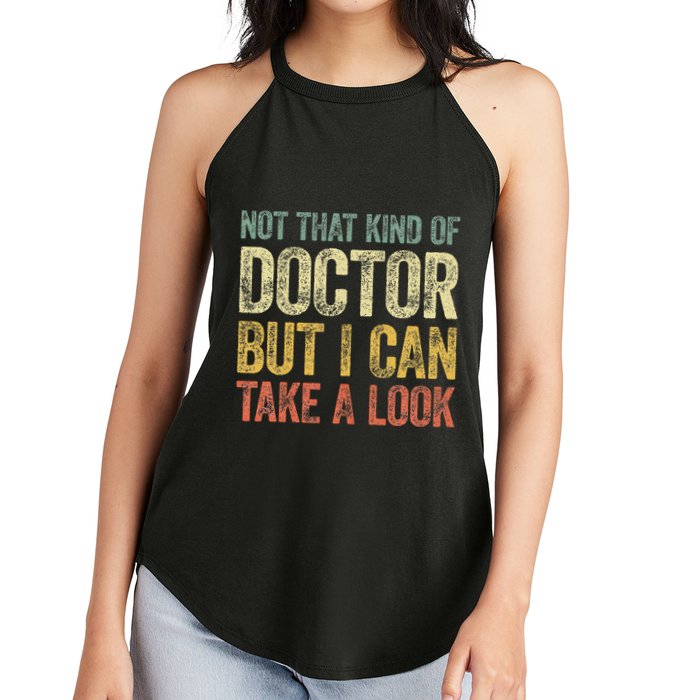Not That Kind Of Doctor But I Can Take A Look Women's Perfect Tri Rocker Tank