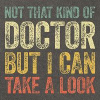 Not That Kind Of Doctor But I Can Take A Look Cotton Canvas Backpack
