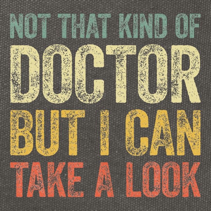 Not That Kind Of Doctor But I Can Take A Look Cotton Canvas Backpack