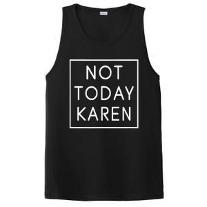 Not Today Karen Millennial PosiCharge Competitor Tank