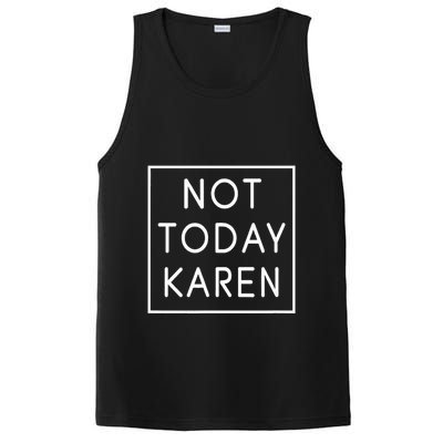 Not Today Karen Millennial PosiCharge Competitor Tank