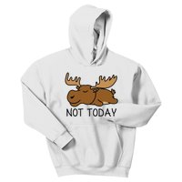 Not Today Lazy Moose Kids Hoodie