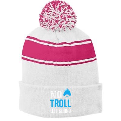 No Troll Left Behind Stripe Pom Pom Beanie