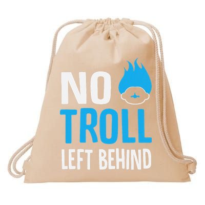 No Troll Left Behind Drawstring Bag