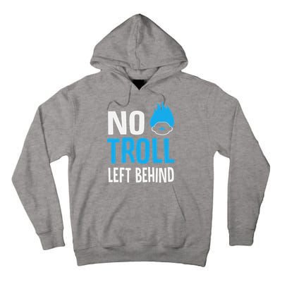 No Troll Left Behind Tall Hoodie