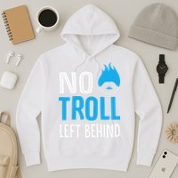 No Troll Left Behind Hoodie