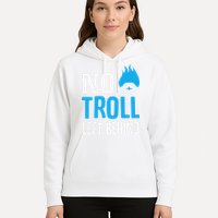 No Troll Left Behind Hoodie