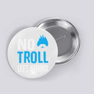 No Troll Left Behind Button