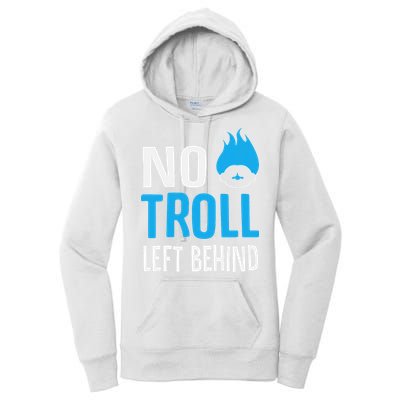 No Troll Left Behind Women's Pullover Hoodie