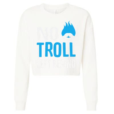 No Troll Left Behind Cropped Pullover Crew