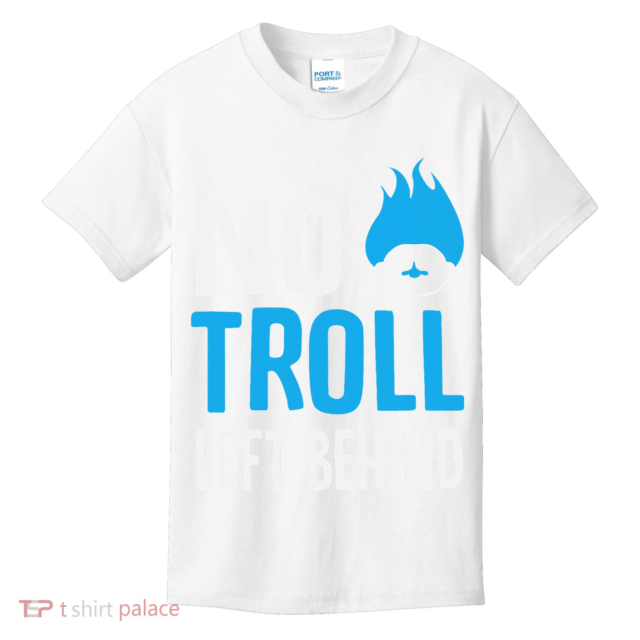 No Troll Left Behind Kids T-Shirt