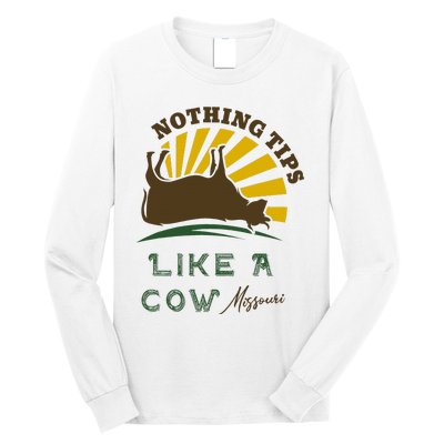 Nothing Tips Like A Cow Missouri Long Sleeve Shirt