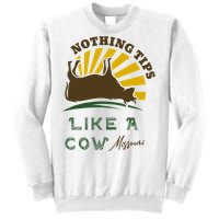 Nothing Tips Like A Cow Missouri Sweatshirt