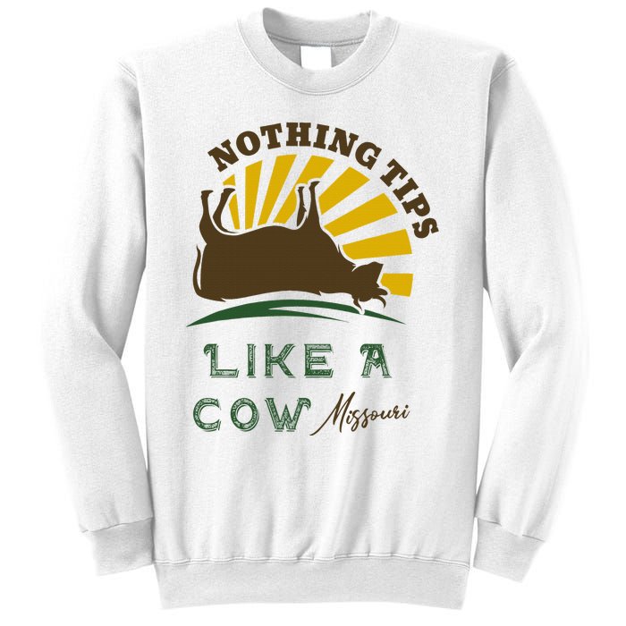 Nothing Tips Like A Cow Missouri Sweatshirt