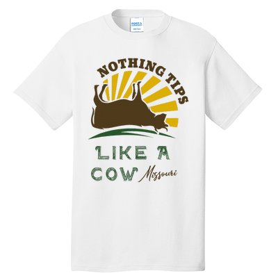 Nothing Tips Like A Cow Missouri Tall T-Shirt