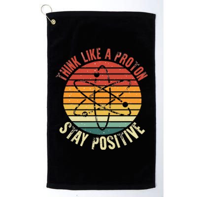 Nerd Think Like A Proton Stay Positive Retro Chemistry Platinum Collection Golf Towel