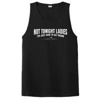 Not Tonight Ladies I’m Just Here to Get Drunk PosiCharge Competitor Tank