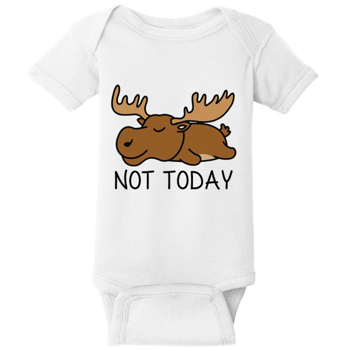 Not Today Lazy Moose Baby Bodysuit