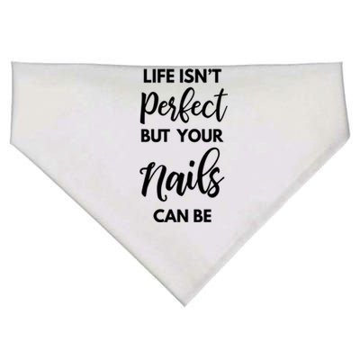 Nail Technician Life Isn't Perfect But Your Nails Can Be Cool Gift USA-Made Doggie Bandana