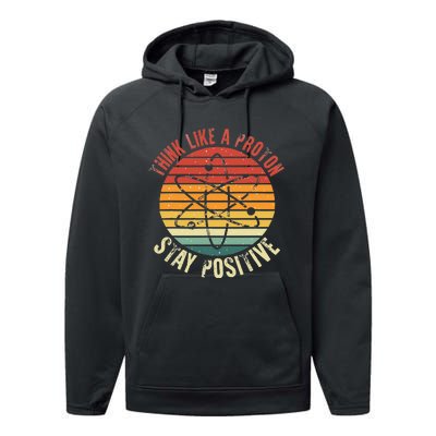 Nerd Think Like A Proton Stay Positive Retro Chemistry Performance Fleece Hoodie