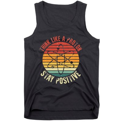 Nerd Think Like A Proton Stay Positive Retro Chemistry Tank Top