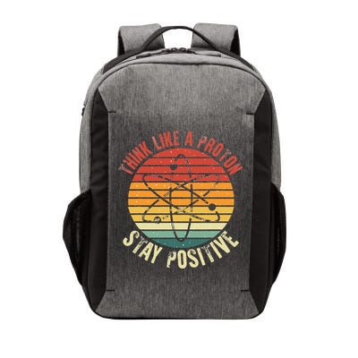 Nerd Think Like A Proton Stay Positive Retro Chemistry Vector Backpack