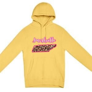 Nashville Tennessee Leopard Print Bachelorette Smashville Tn Gift Premium Pullover Hoodie