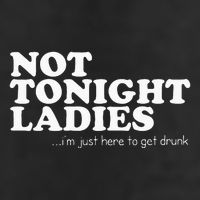 Not Tonight Ladies Im Just Here To Get Drunk Adult Drive Performance Visor
