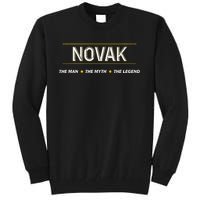 Novak The Man The Myth The Legend Myth Legend Name Tall Sweatshirt