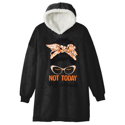 No Today Messy Bun Multiple Sclerosis Ms Awareness Multiple Sclerosis Hooded Wearable Blanket