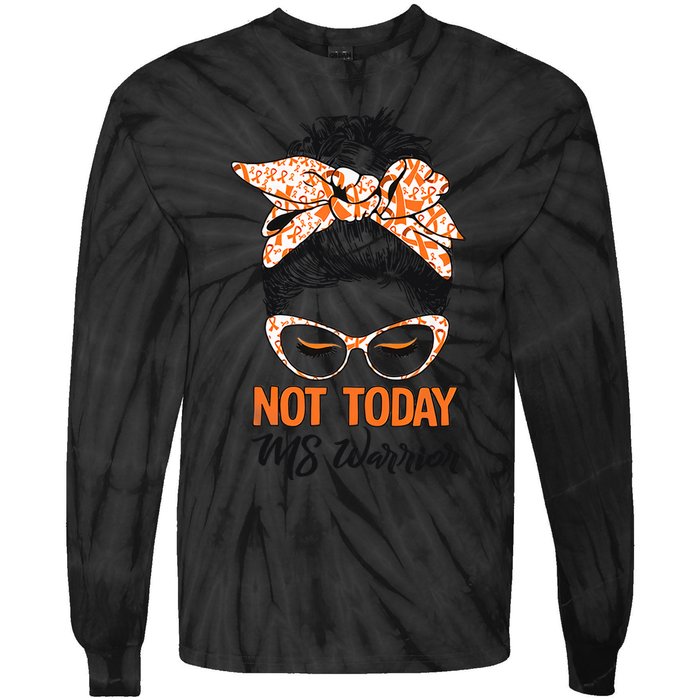 No Today Messy Bun Multiple Sclerosis Ms Awareness Multiple Sclerosis Tie-Dye Long Sleeve Shirt
