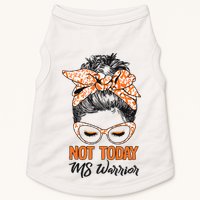 No Today Messy Bun Multiple Sclerosis Ms Awareness Multiple Sclerosis Doggie Tank