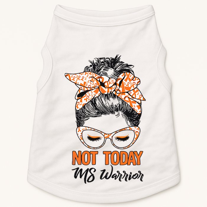 No Today Messy Bun Multiple Sclerosis Ms Awareness Multiple Sclerosis Doggie Tank