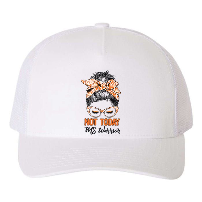 No Today Messy Bun Multiple Sclerosis Ms Awareness Multiple Sclerosis Yupoong Adult 5-Panel Trucker Hat