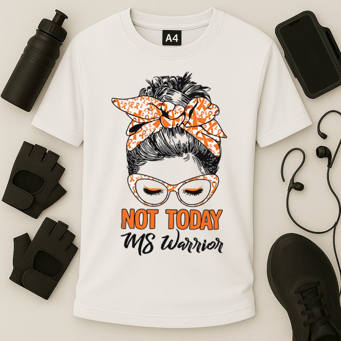 No Today Messy Bun Multiple Sclerosis Ms Awareness Multiple Sclerosis Performance Shirt