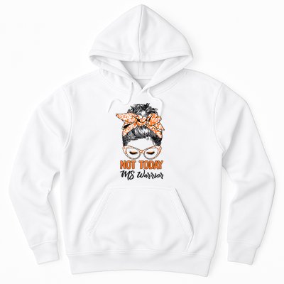 No Today Messy Bun Multiple Sclerosis Ms Awareness Multiple Sclerosis Hoodie