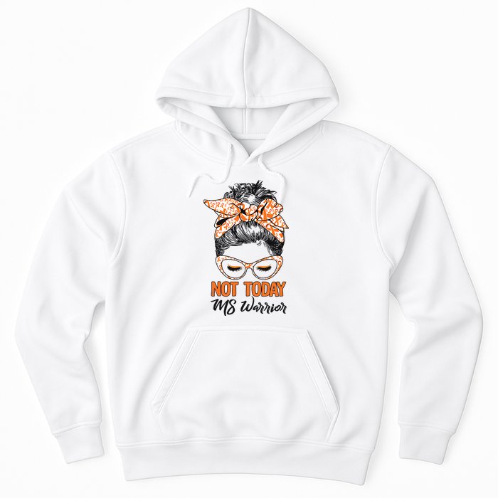No Today Messy Bun Multiple Sclerosis Ms Awareness Multiple Sclerosis Hoodie